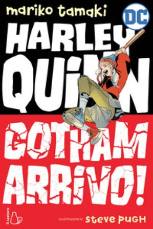 Gotham arrivo! Harley Quinn Mariko Tamaki