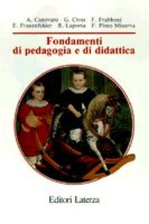 Fondamenti di pedagogia e di didattica Andrea Canevaro