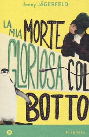 La mia morte gloriosa col botto Jenny Jägerfeld