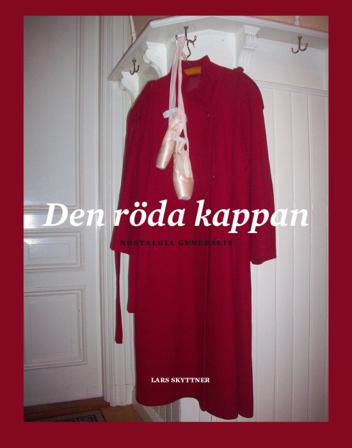 Den röda kappan - Bok av Lars Skyttner - Inbunden