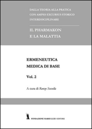 Ermeneutica medica di base. Vol. 2 Renzo Sossella