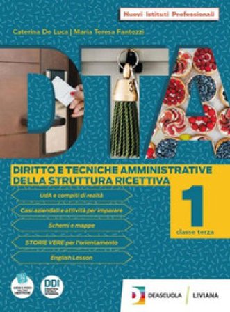 DTA. Diritto e tecniche amministrative della struttura ricettiva. Per l'Ist. professionale alberghiero. Con e-book. Con espansione online. Vol. 3: 