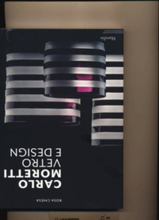 Carlo Moretti. Vetro e design. Ediz. a colori Rosa Chiesa
