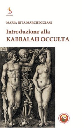 Introduzione alla kabbalah occulta Maria Rita Marcheggiani