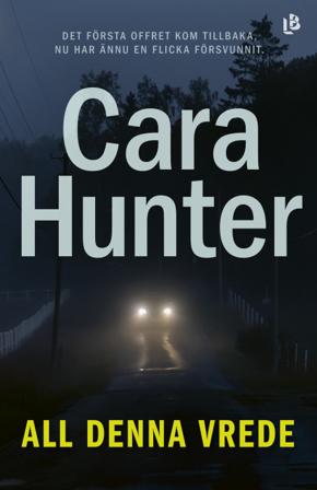 All denna vrede - Bok av Cara Hunter - Inbunden