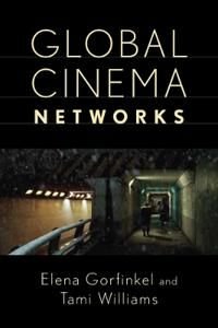 Global Cinema Networks, ISBN: 9780813592725