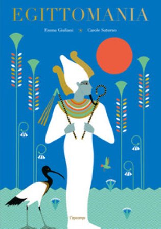 Egittomania. Album scoperte. Ediz. illustrata Emma Giuliani