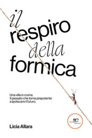 Il respiro della formica Licia Allara