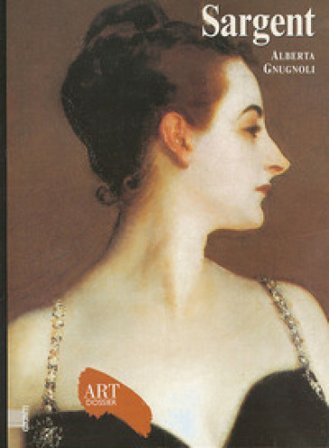 Sargent. Ediz. illustrata Alberta Gnugnoli