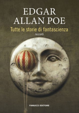 Tutte le storie di fantascienza Edgar Allan Poe