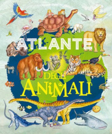 Atlante degli animali. Libri per imparare. Ediz. a colori Federico Gómez