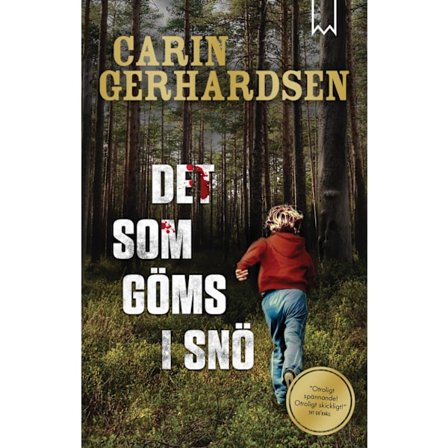 Det som göms i snö 9789188745088