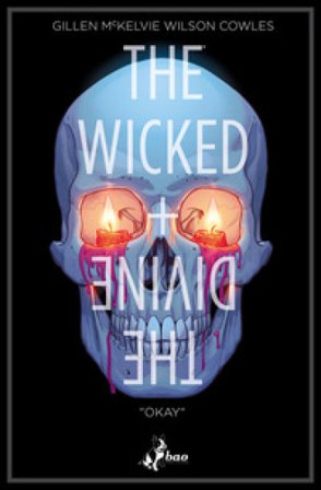 The wicked + the divine. Vol. 9: «Okay» Kieron Gillen