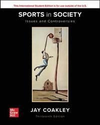 ISE Sports in Society: Issues and Controversies, ISBN: 9781260571400
