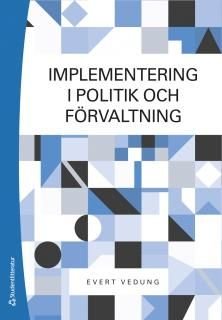Implementering i politik och förvaltning