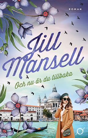 Och nu är du tillbaka - Bok av Jill Mansell - Pocket