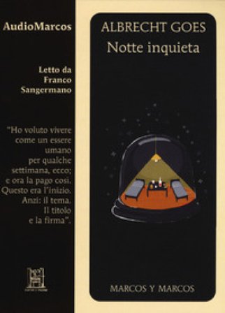 Notte inquieta letto da Franco Sangermano. Audiolibro. CD Audio formato MP3 Albrecht Goes