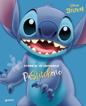 Storie di un adorabile PaStitchone. Stitch. Ediz. a colori Walt Disney