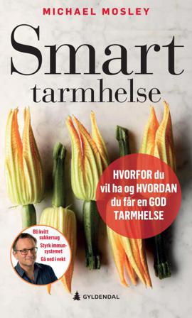 Smart tarmhelse - Bok av Michael Mosley - Hardback