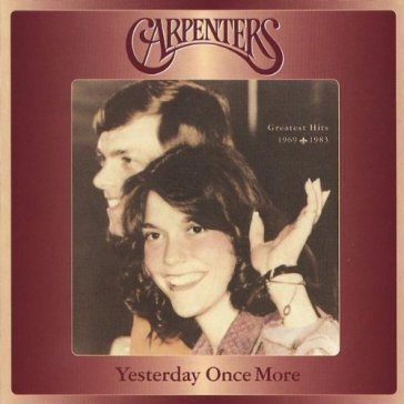 Yesterday once more: greatest hits 1969- The Carpenters