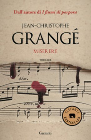 Miserere. Ediz. illustrata Jean-Christophe Grangé