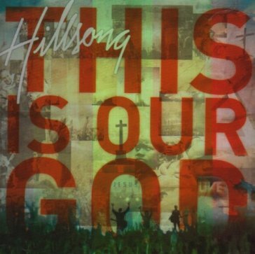 This is our god HILLSONG