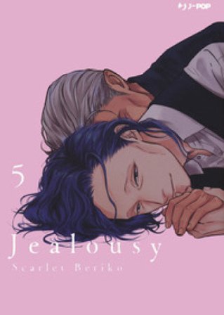 Jealousy. Vol. 5 Scarlet Beriko