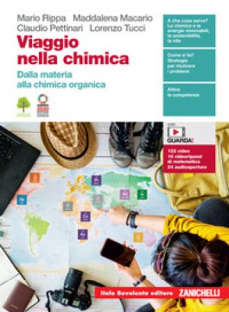 Viaggio nella chimica. Dalla materia alla chimica organica. Per le Scuole superiori. Con e-book Mario Rippa