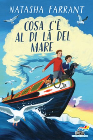 Cosa c'è al di là del mare Natasha Farrant