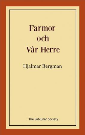 Farmor och Vår Herre - Bok av Hjalmar Bergman - Häfte