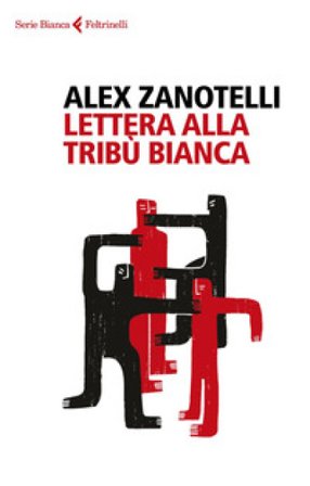 Lettera alla tribù bianca Alex Zanotelli