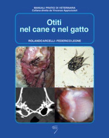 Otiti nel cane e nel gatto Rolando Arcelli
