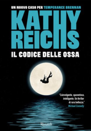 Il codice delle ossa Kathy Reichs