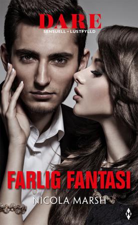 Farlig fantasi - Bok av Nicola Marsh - Häfte