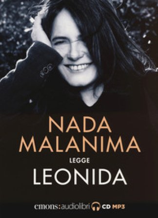 Leonida letto da Nada Malanima. Audiolibro. CD Audio formato MP3 Nada Malanima