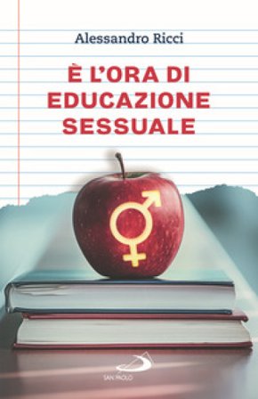 È l'ora di educazione sessuale Alessandro Ricci