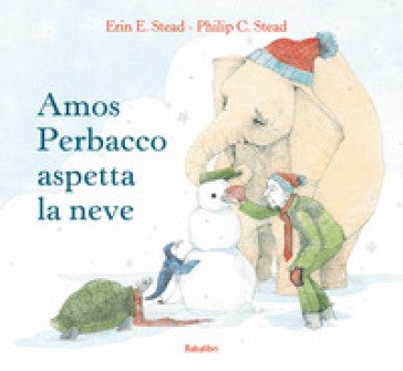 Amos Perbacco aspetta la neve. Ediz. a colori Philip C. Stead