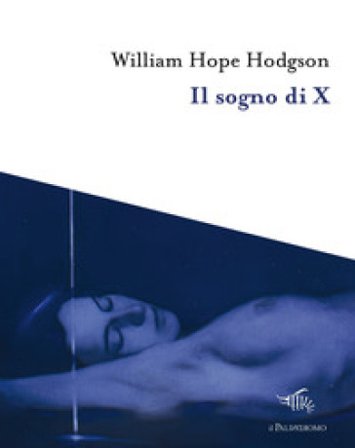 Il sogno di X Hodgson William Hope