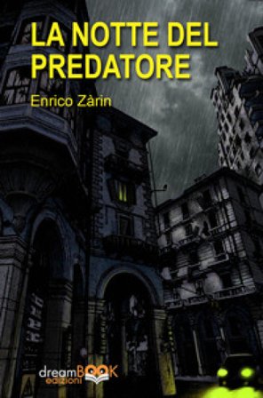 La notte del predatore Enrico Zàrin