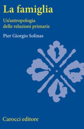 Antropologia della famiglia Pier Giorgio Solinas
