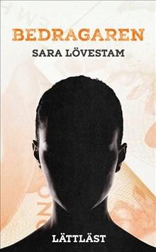 Bedragaren - Bok av Sara Lövestam - Pocket