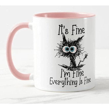 It's Fine I'm Fine Everything is Fine Cat Joke Coloured Mug Cup Gift Birthday Job Office Christmas Tea Coffee (Pink) Pink