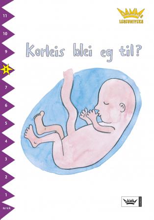 Korleis ble eg til? - Bok av Claes Nero - Paperback