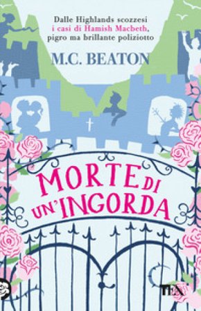 Morte di un'ingorda. I casi di Hamish Macbeth M. C. Beaton