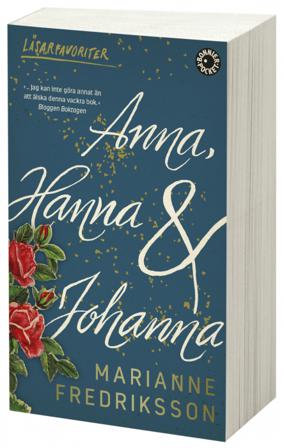 Anna, Hanna och Johanna - Bok av Marianne Fredriksson - Pocket