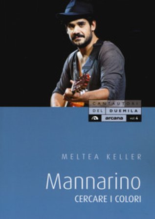 Mannarino. Cercare i colori Meltea Keller