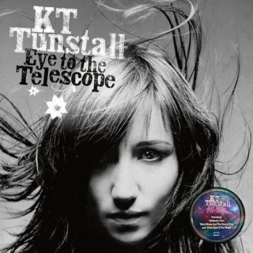 Eye to the telescope Kt Tunstall