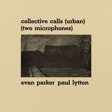 Collective calls (urban) (two microphone EVAN/PAUL LY PARKER