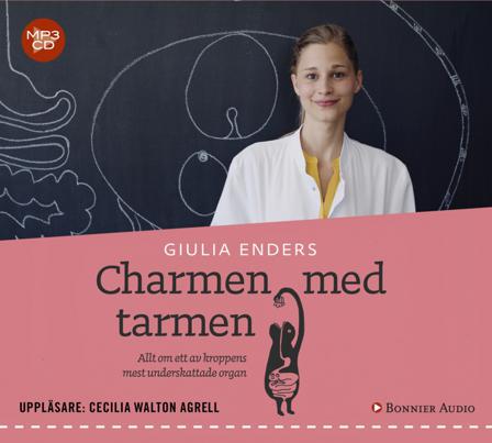 Charmen med tarmen : allt om ett av kroppens mest underskattade organ - Bok av Giulia Enders - CD-Audio