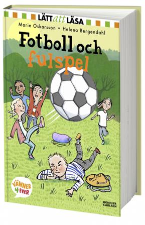 Fotboll och fulspel - Bok av Marie Oskarsson - Inbunden